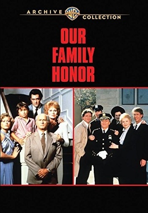 Сериал «Наша честная семья» (1985 – 1986)